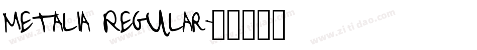 Metalia Regular字体转换